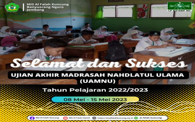 MIS Al Falah Kuncung ikuti Ujian Akhir Maarif Nahdlatul Ulama' (UAMNU) Tahun Pelajaran 2022/2023